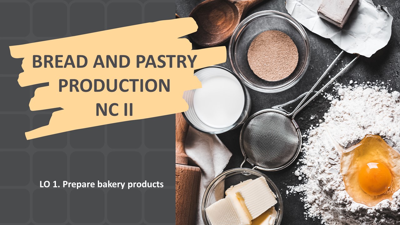 Welcome to Bread and Pastry Production NC II